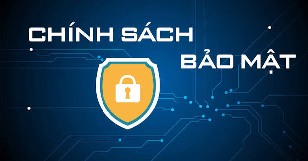 Chính sách bảo mật: Cam kết về bảo mật thông tin khách hàng